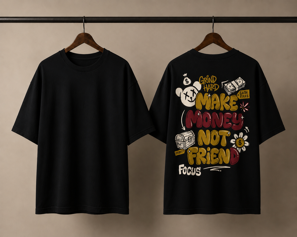 Make Money not Friends| Unisex oversized tees